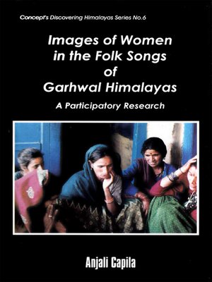cover image of Images of Women in the Folk Songs of Garhwal Himalayas